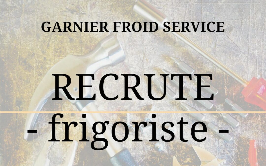 Recrutement technicien frigoriste septembre 2025.